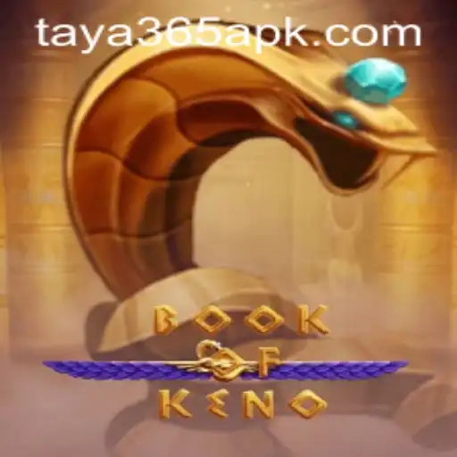 Discover the Thrilling World of BookOfKeno on Taya365