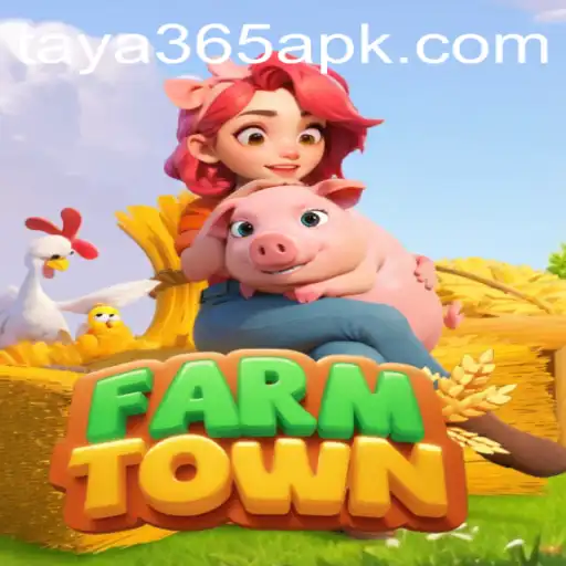 Exploring FarmTown: A Comprehensive Introduction to Gameplay with Taya365 Insights